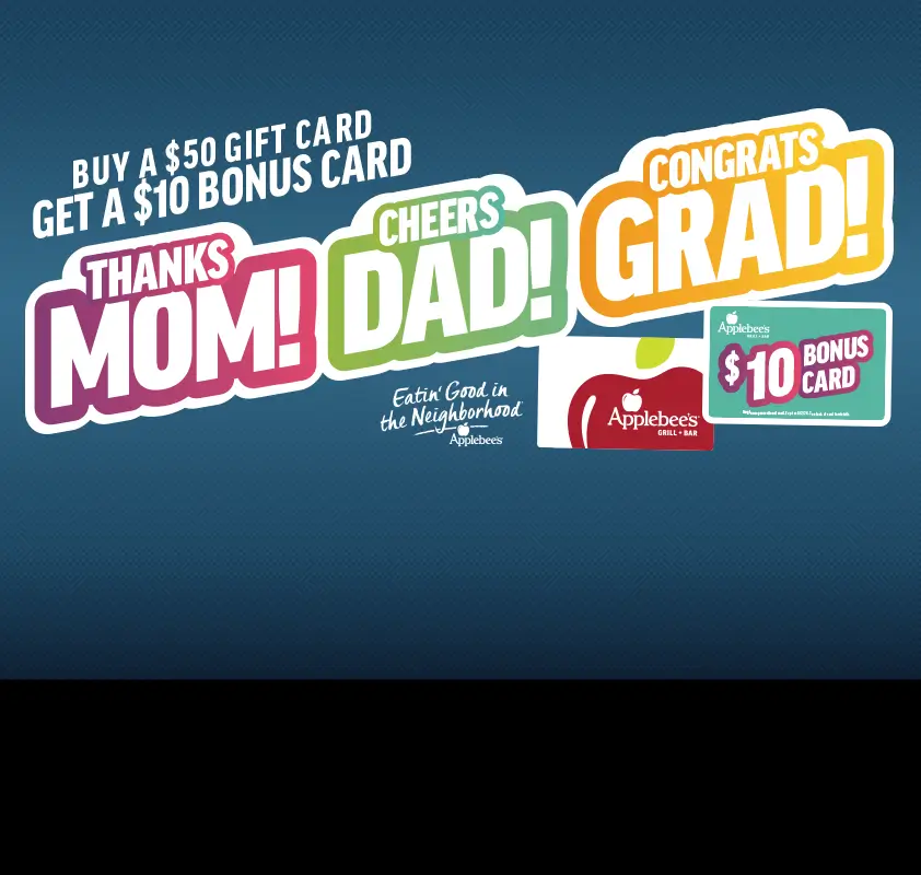 Image of Applebee’s® Moms Dads Grads Gift Card Deal - $10 Bonus Gift Card 